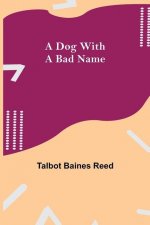 Dog with a Bad Name