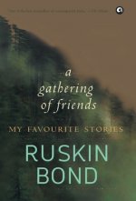 Gathering of Friends: My Favourite Stories