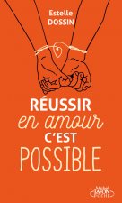 Réussir en amour c'est possible