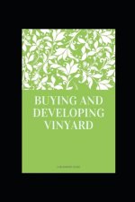 Buying and Developing Vinyard