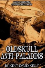 CASTLE OLDSKULL Gaming Supplement Oldskull Anti-Paladins
