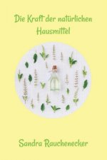 Kraft der naturlichen Hausmittel