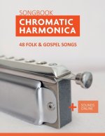 Chromatic Harmonica Songbook - 48 Folk and Gospel Songs