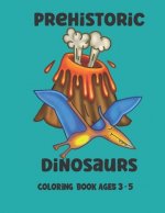 Prehistoric Dinosaurs Coloring Book
