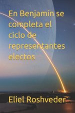 Benjamin se completa el ciclo de representantes electos