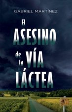 asesino de la Via Lactea