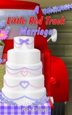Little Red Truck Marriage