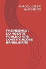 Previdencia Do Agente Publico NAS Constituicoes Brasileiras