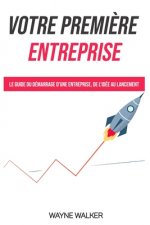 Votre premiere entreprise
