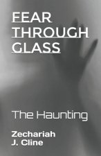 Fear Through Glass