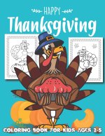 Happy Thanksgiving Coloring Book for Kids Ages 2-5