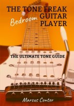 Tone Freak Bedroom Guitar Player