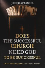 Does the successful church needs God to be successful