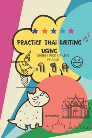 Practice Thai Writing Using Cheesy Thai Pick-Up Lines phrase