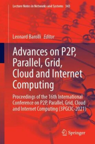 Advances on P2P, Parallel, Grid, Cloud and Internet Computing
