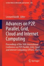Advances on P2P, Parallel, Grid, Cloud and Internet Computing