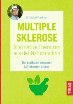 Multiple Sklerose - Alternative Therapien aus der Naturmedizin