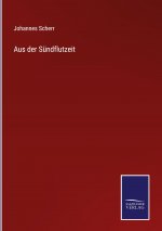 Aus der Sundflutzeit