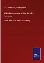 Biblischer Commentar uber das Alte Testament