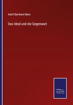 Ideal und die Gegenwart