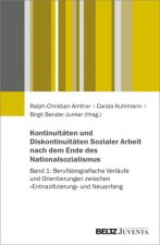 Kontinuitäten und Diskontinuitäten Sozialer Arbeit nach dem Ende des Nationalsozialismus