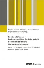 Kontinuitäten und Diskontinuitäten Sozialer Arbeit nach dem Ende des Nationalsozialismus