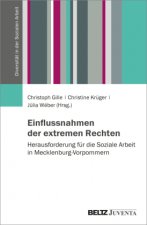 Einflussnahmen der extremen Rechten - Herausforderungen für die Soziale Arbeit in Mecklenburg-Vorpommern