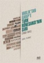 Varliktan Garipe - Türk Rönesansinin Siiri 1933 - 1941