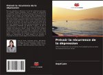 Prévoir la récurrence de la dépression