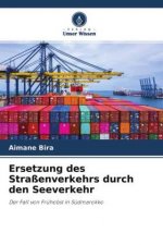Ersetzung des Straßenverkehrs durch den Seeverkehr