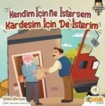Kendim Icin Ne Istersem Kardesim Icin de Isterim