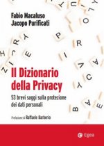 dizionario della privacy. 53 brevi saggi sulla protezione dei dati personali