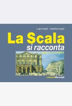 Scala si racconta. Storia, personaggi, aneddoti
