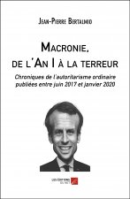 Macronie, de l'An I à la terreur