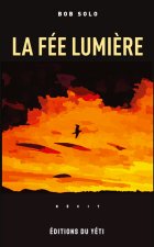 La fée lumi?re