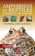 AMPHIBIENS ET REPTILES DU QUEBEC ET DES MARITIMES