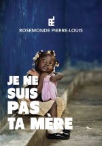 Je ne suis pas ta mère.