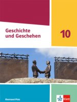 Geschichte und Geschehen 10. Schulbuch Klasse 10. Ausgabe Rheinland-Pfalz Gymnasium