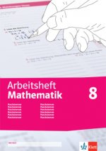 Arbeitsheft Mathematik. Arbeitsheft mit Lösungsheft Klasse 8