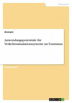 Anwendungspotentiale für Verkehrssimulationssysteme im Tourismus