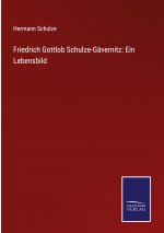 Friedrich Gottlob Schulze-Gavernitz