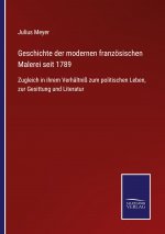 Geschichte der modernen franzoesischen Malerei seit 1789