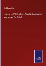 Leipzig seit 100 Jahren