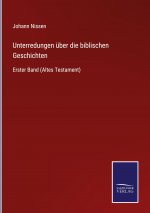 Unterredungen uber die biblischen Geschichten