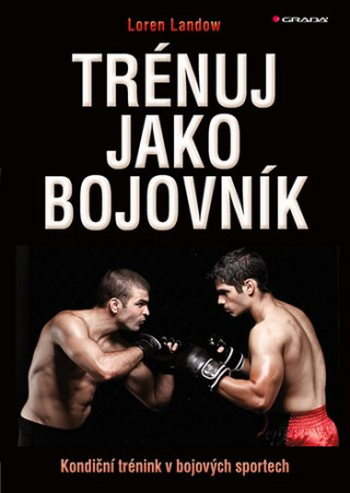 Trďż˝nuj jako bojovnďż˝k