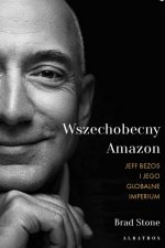 Wszechobecny Amazon. Jeff Bezos i jego globalne imperium