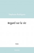 Regard sur la vie