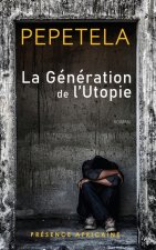 LA GENERATION DE L'UTOPIE