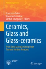Ceramics, Glass and Glass-Ceramics