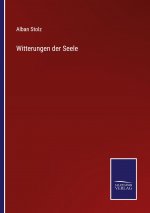 Witterungen der Seele